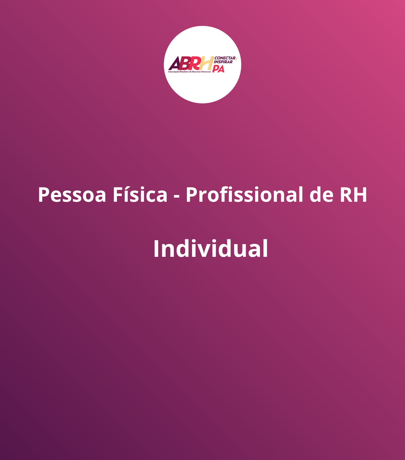 Pessoa Física – Profissional de RH – Individual