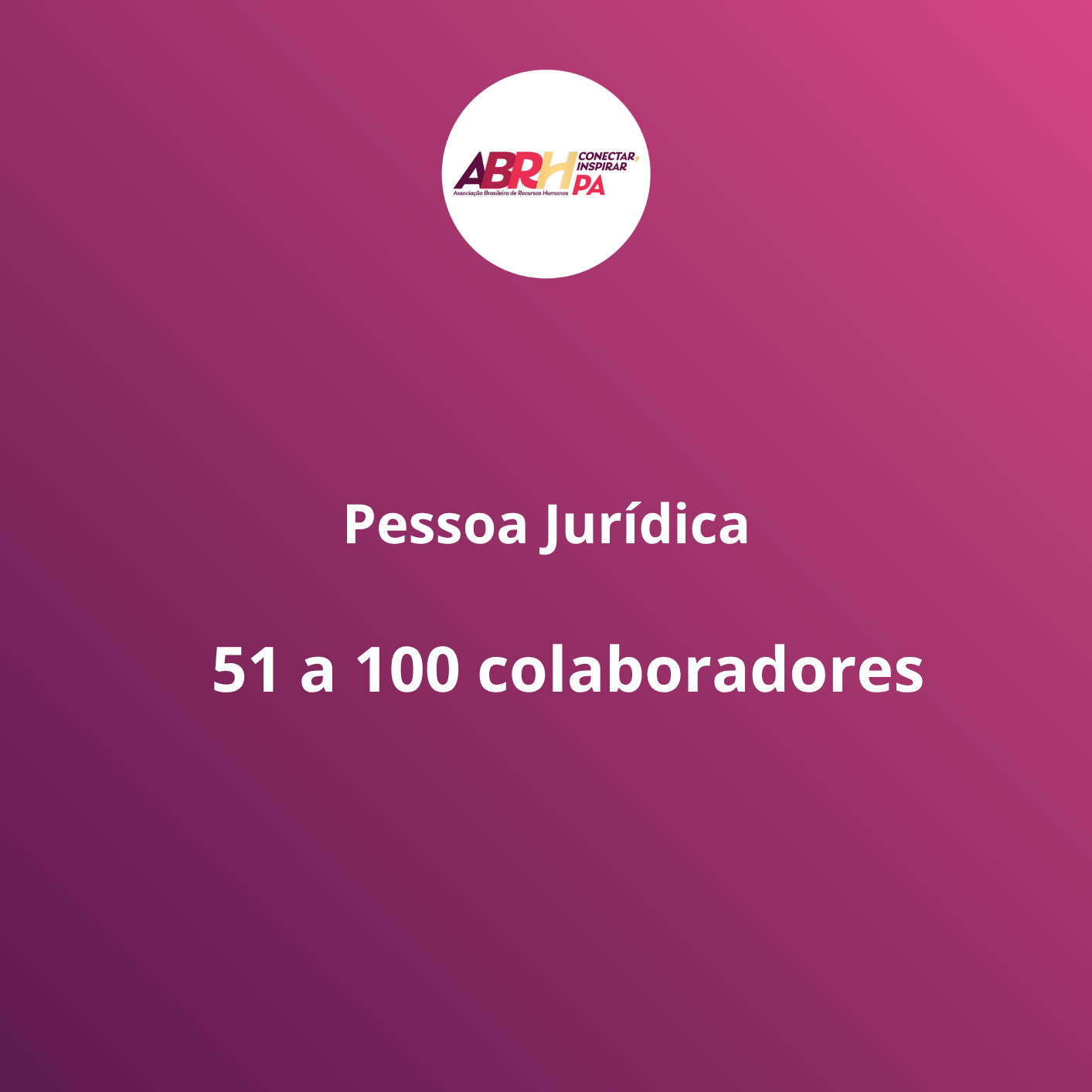 Pessoa Jurídica 51 a 100 colaboradores